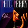 écouter en ligne Phil Perry - Pure Pleasure