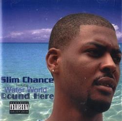 Download Slim Chance - Round Here