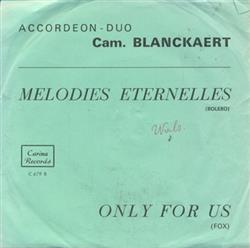 Download AccordeonDuo Cam Blanckaert - Melodies Eternelles Only For Us