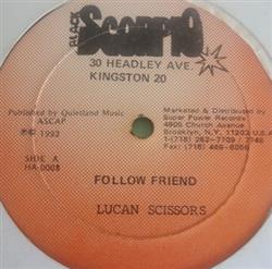 Download Lucan Scissors Ian Sweetness - Follow Friend I Want You