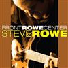 écouter en ligne Steve Rowe - Front Rowe Center