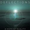 descargar álbum Deflections - A Hope Of Reality