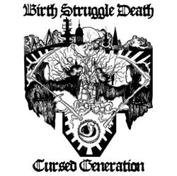 Download Birth Struggle Death - Cursed Generation