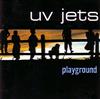 ladda ner album UV Jets - Playground