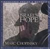 télécharger l'album Marc Chopinsky - Israels Hope Messianic Praise Worship הלל והשתחוויה משיחית מארץ ישראל והתפוצות