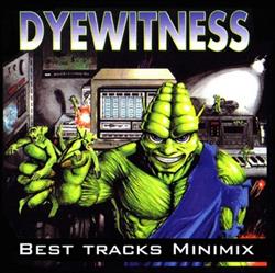 Download Dyewitness - Best Tracks Minimix