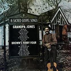 Download Grandpa Jones, Brown's Ferry Four - 16 Sacred Gospel Songs