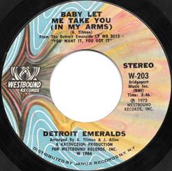 Download Detroit Emeralds - Baby Let Me Take You In My Arms Ill Never Sail The Sea Again