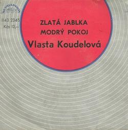 Download Vlasta Koudelová - Zlatá Jablka Modrý Pokoj