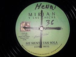 Download Miriam Y Las Chicas - Me Siento Tan Sola