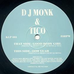 Download DJ Monk & Tico - Good Body Girl Ooh Yeah