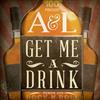 A&L, Anthony J Casuccio - Get Me a Drink