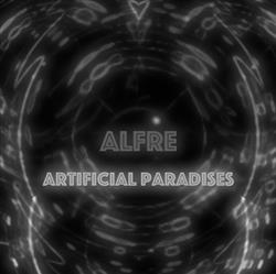 Download Alfre - Artificial Paradises