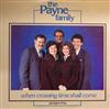 écouter en ligne The Payne Family - When Crossing Time Shall Come