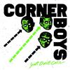 baixar álbum Corner Boys - Just Dont Care