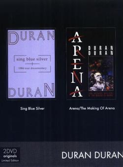 Download Duran Duran - Sing Blue Silver Arena The Making Of Arena