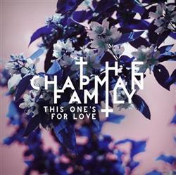 Download The Chapman Family - This Ones For Love