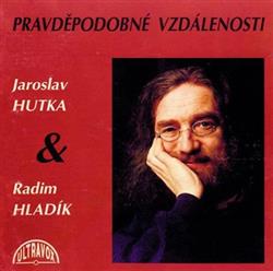 Download Jaroslav Hutka & Radim Hladík - Pravděpodobné Vzdálenosti