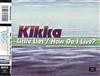 online anhören Kikka - Little Lies How Do I Live