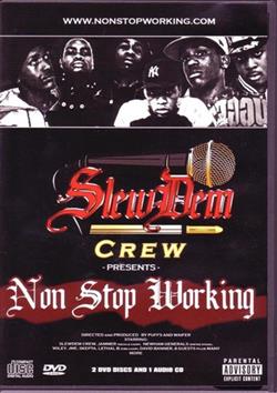 Download Slew Dem Crew - Non Stop Working