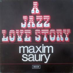 Download Maxim Saury - A Jazz Love Story