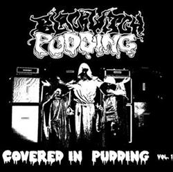 Download Blackwitch Pudding - Covered in Pudding Vol 1