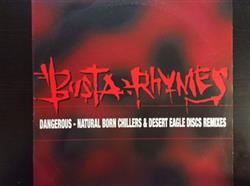 Download Busta Rhymes - Dangerous Natural Born Chillers Desert Eagle Discs Remixes