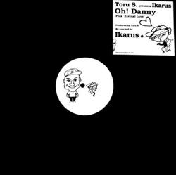 Download Toru S, Ikarus - Oh Danny