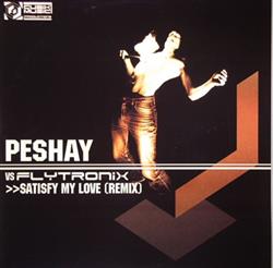 Download Peshay vs Flytronix - Satisfy My Love Remix House Sound