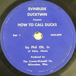 Download Phil Olt, Jr - How To Call Ducks