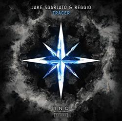 Download Jake Sgarlato & Reggio - Tracer