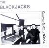 télécharger l'album The Blackjacks - Pete Paul Andy