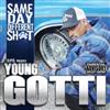 lataa albumi Young Gotti - Same Day Different Shit