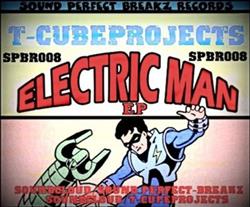 Download Tcubeprojects - Electric Man EP