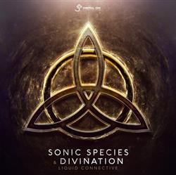 Download Sonic Species & Divination - Liquid Connective