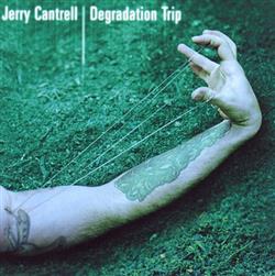 Download Jerry Cantrell - Degradation Trip