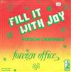 Foreign Office - Fill It With Joy