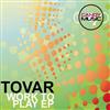 kuunnella verkossa Tovar - Work To Play EP