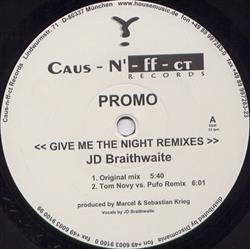 Download JD Braithwaite - Give Me The Night Remixes