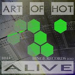 Download Art Of Hot - Alive Ep