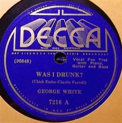 Download George White - Was I Drunk No Second Hand Woman