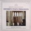 ladda ner album Helmut Walcha, Johann Sebastian Bach - Fantasien Fugen Passacaglia