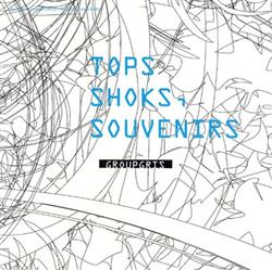 Download Groupgris - Tops Shoks Souvenirs