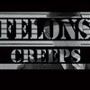 Felons - Creeps