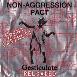 Download NonAggression Pact - Spent Casings Gesticulate Reloaded