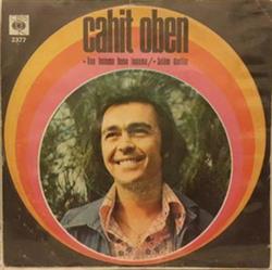 Download Cahit Oben - Ona İnanma Buna İnanma Selam Dostlar