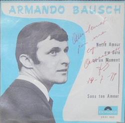 Download Armando Bausch - Notre Amour na duré quun Moment