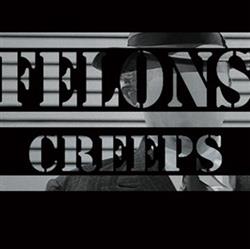 Download Felons - Creeps