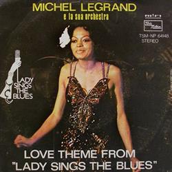 Download Michel Legrand E La Sua Orchestra Gil Askey - Love Theme From Lady Sings The Blues Any Happy Home