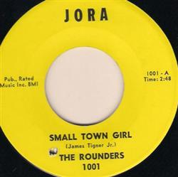 Download The Rounders - Small Town Girl Foolish Lover